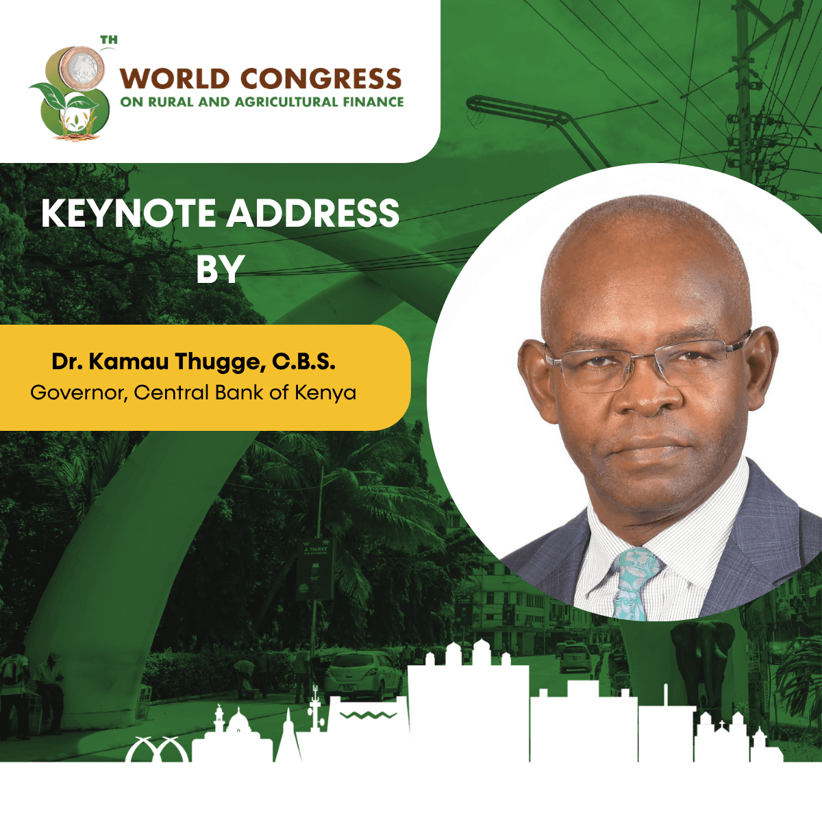 Speaker card for Dr. Kamau Thugge, Governor of the Central Bank of Kenya, keynote speaker at the 8th World Congress.